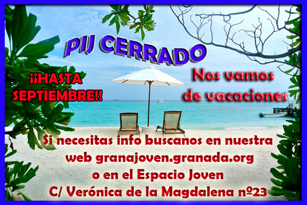 ©Ayto.Granada: Enredate: PIJ cerrado por vacaciones!!
